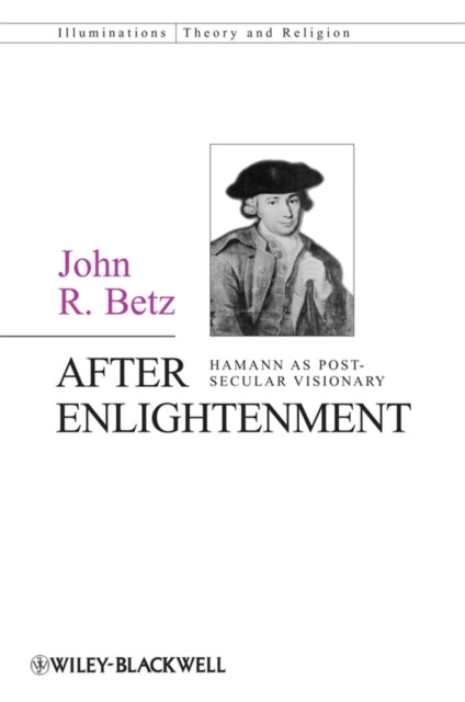 Book cover of: After Enlightenment. By: John Betz