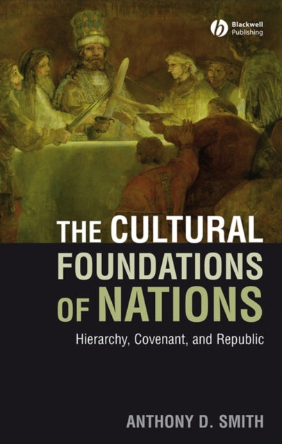 Book cover of: Cultural Foundations of Nations. By: Anthony D. Smith
