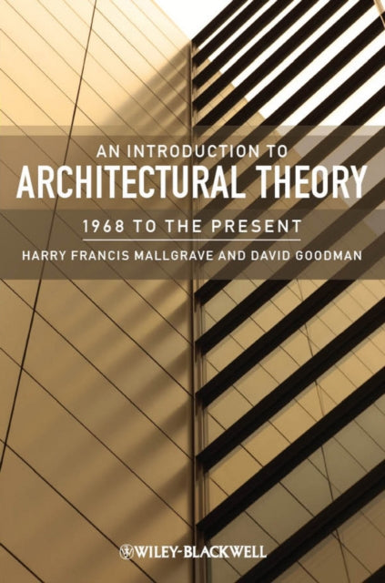 Book cover of: Introduction to Architectural Theory. By: Harry Francis Mallgrave