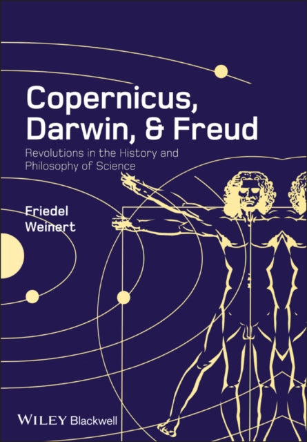 Book cover of: Copernicus, Darwin, and Freud. By: Friedel Weinert