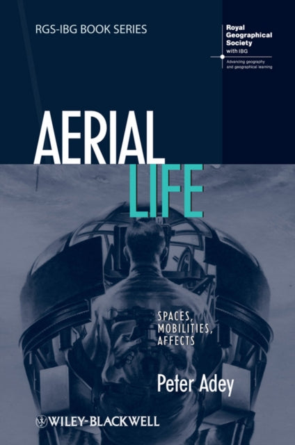 Book cover of: Aerial Life. By: Peter Adey