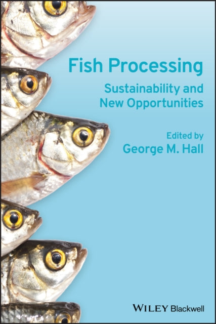 Book cover of: Fish Processing. By: Hall, G. M. Dr