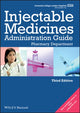 Book cover of: UCL Hospitals Injectable Medicines Administration Guide