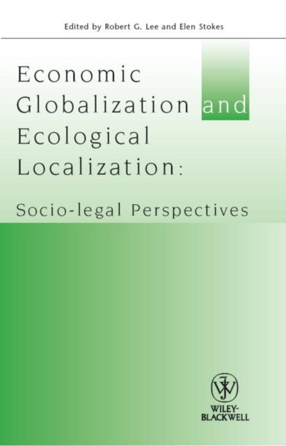 Book cover of: Economic Globalisation and Ecological Localization