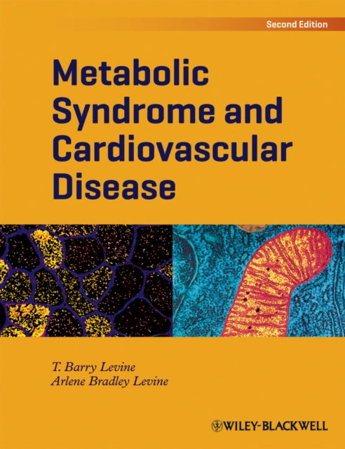 Book cover of: Metabolic Syndrome and Cardiovascular Disease. By: T. Barry Levine