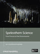 Book cover of: Speleothem Science. By: Ian J. Fairchild