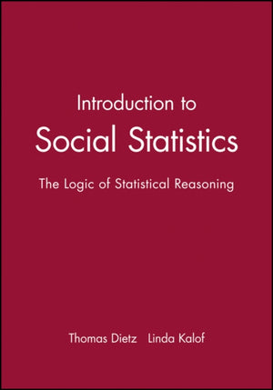 Introduction to Social Statistics: The Logic of Statistical Reasoning + CD