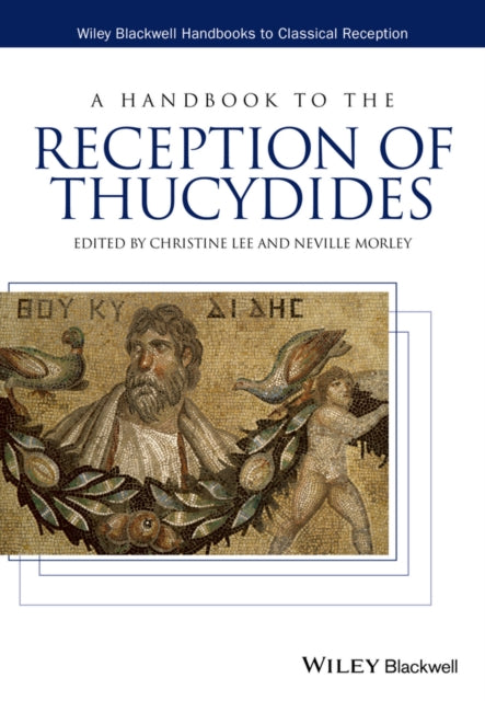 Book cover of: Handbook to the Reception of Thucydides. By: Christine Lee