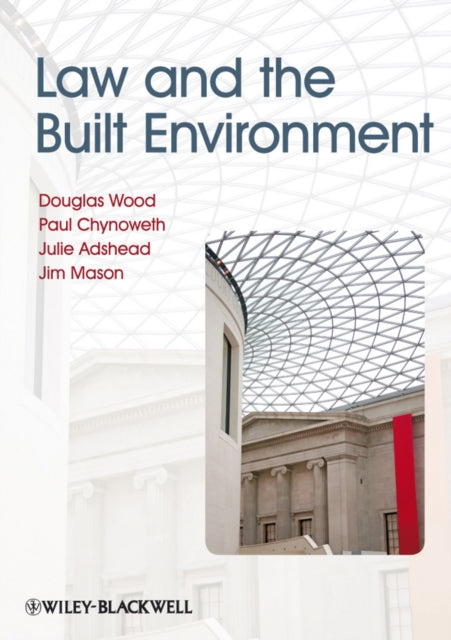 Book cover of: Law and the Built Environment. By: Douglas Wood