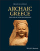 Book cover of: Archaic Greece. By: Brian M. Lavelle