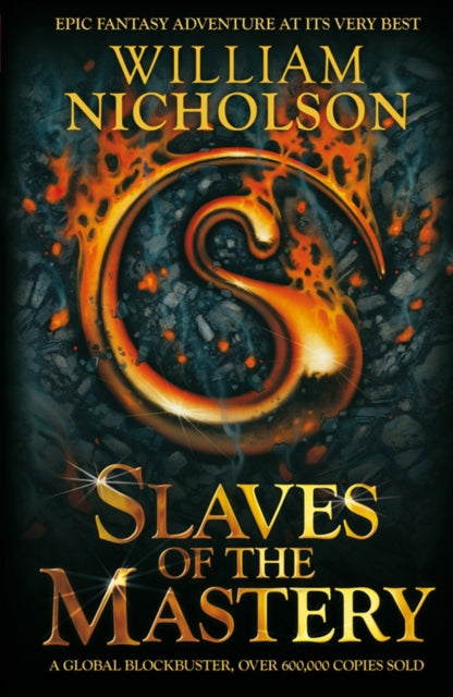 Book cover of: Slaves of the Mastery. By: William Nicholson