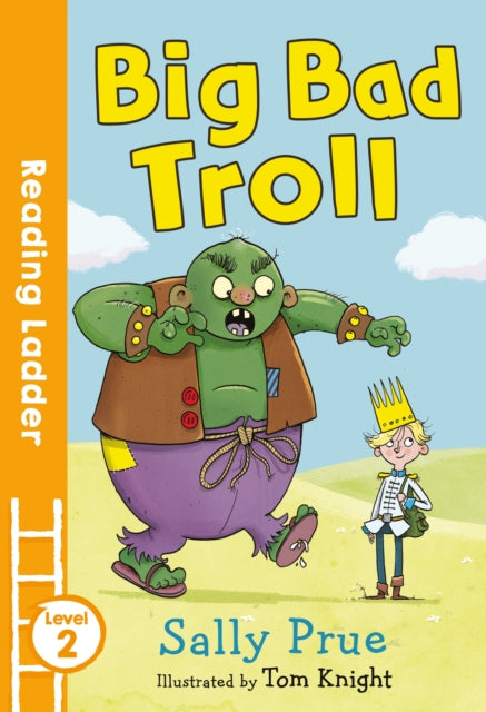 Book cover of: Big Bad Troll. By: Sally Prue