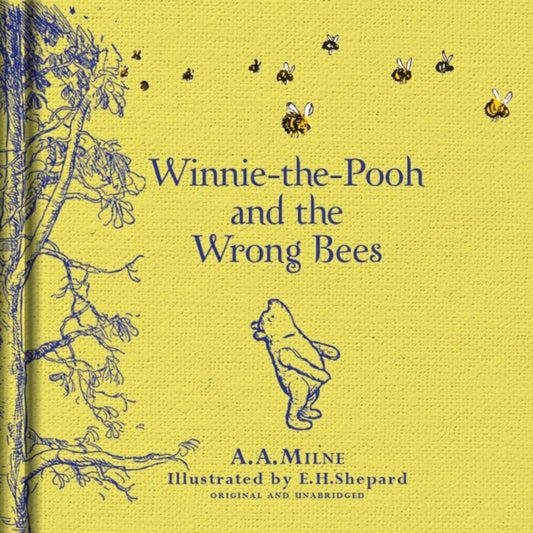 Book cover of: Winnie-the-Pooh: Winnie-the-Pooh and the Wrong Bees. By: A. A. Milne