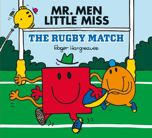 Book cover of: Mr Men Little Miss: The Rugby Match. By: Adam Hargreaves