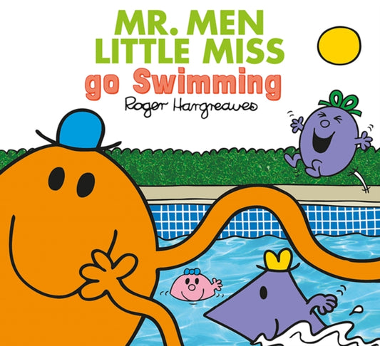 Book cover of: Mr. Men Little Miss go Swimming. By: Adam Hargreaves