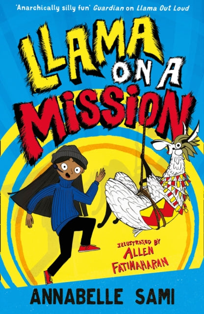 Book cover of: Llama on a Mission. By: Annabelle Sami