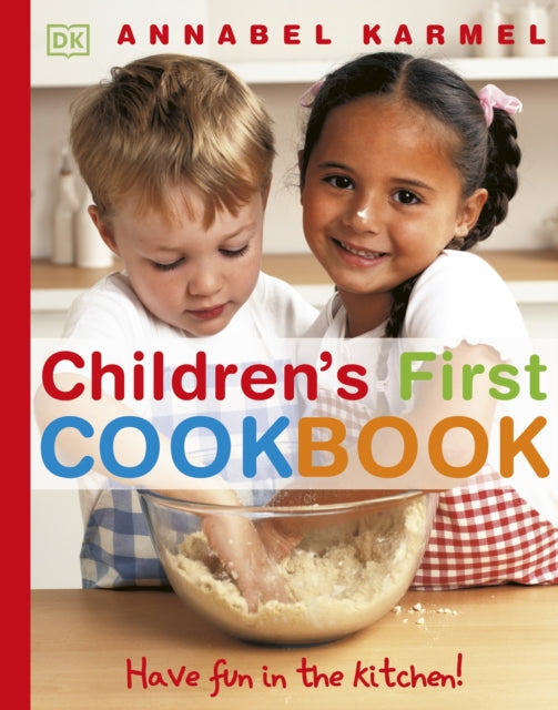 Children's First Cookbook, Have Fun in the Kitchen! 9781405308434 Annabel Karmel