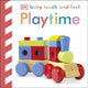 Book cover of: Baby Touch and Feel Playtime. By: DK Publishing