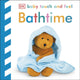 Book cover of: Baby Touch and Feel Bathtime. By: DK Publishing
