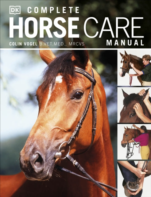 Book cover of: Complete Horse Care Manual. By: Colin Vogel