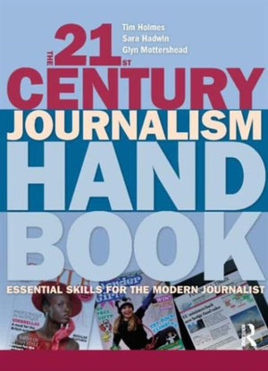 The 21st Century Journalism Handbook