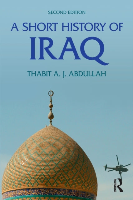 Book cover of: Short History of Iraq. By: Thabit Abdullah