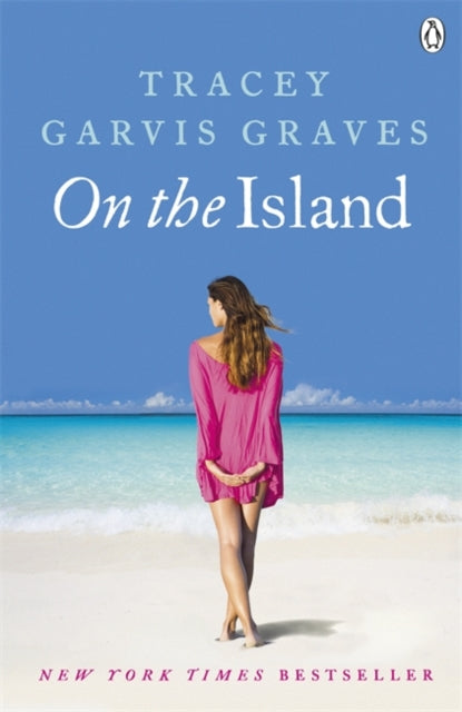 Book cover of: On The Island. By: Tracey Garvis Graves