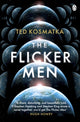 Book cover of: Flicker Men. By: Ted Kosmatka