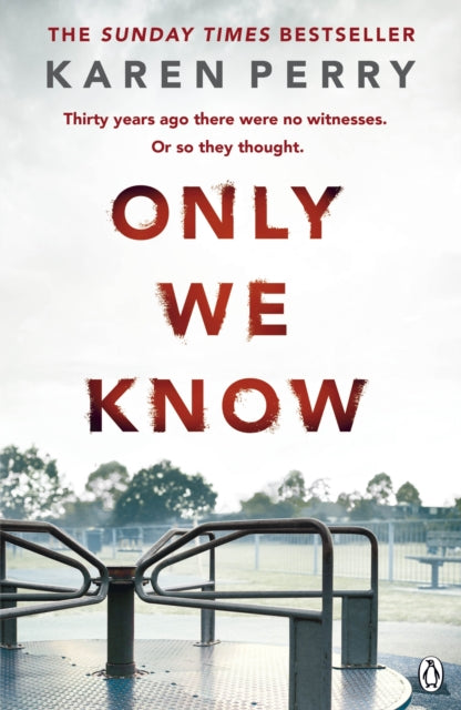 Book cover of: Only We Know. By: Karen Perry