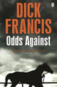Book cover of: Odds Against. By: Dick Francis