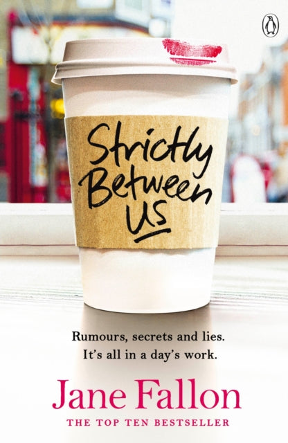 Book cover of: Strictly Between Us. By: Jane Fallon