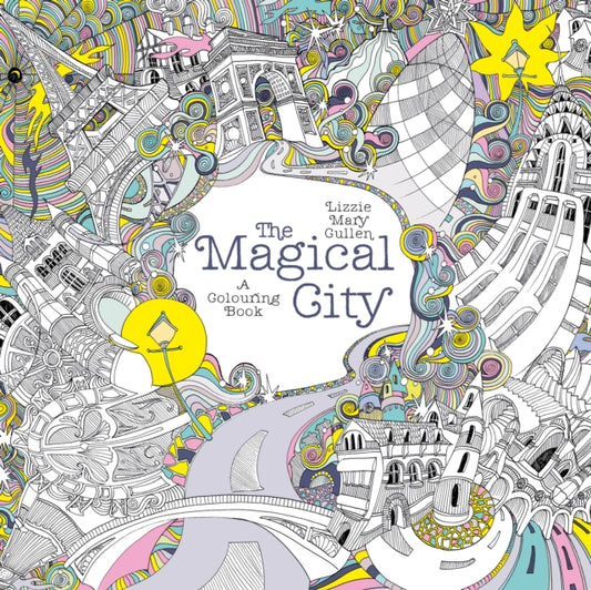 Book cover of: The Magical City. By: Lizzie Mary Cullen