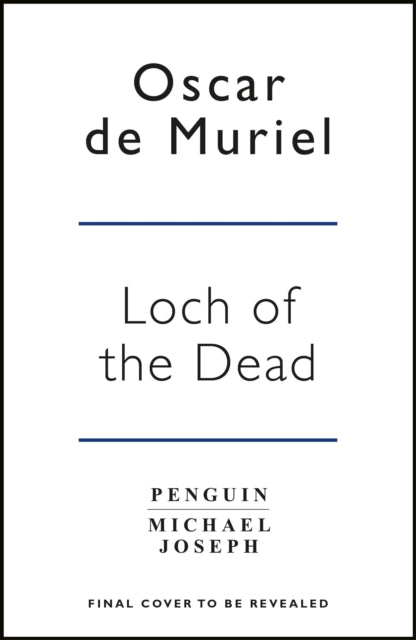 Book cover of: Loch of the Dead. By: Oscar de Muriel