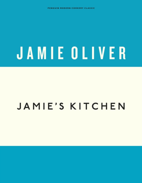 Book cover of: Jamie's Kitchen. By: Jamie Oliver