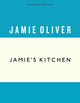 Book cover of: Jamie's Kitchen. By: Jamie Oliver