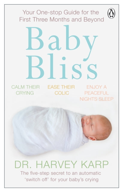 Book cover of: Baby Bliss. By: Harvey Karp