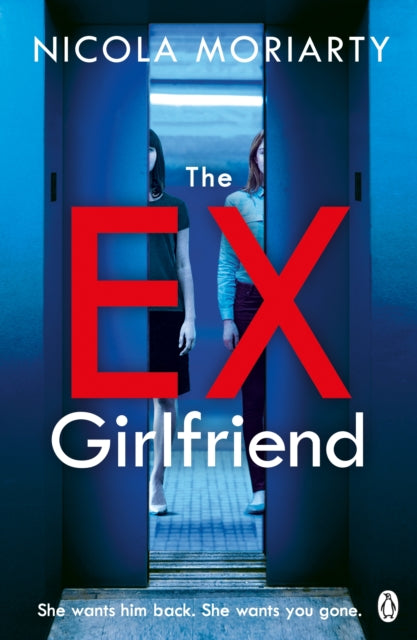 Book cover of: Ex-Girlfriend. By: Nicola Moriarty