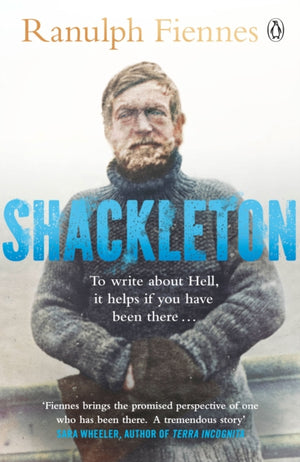 Shackleton, Explorer. Leader. Legend.