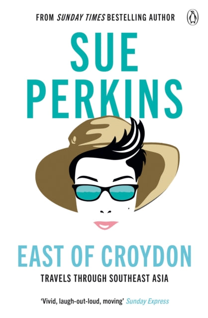 Book cover of: East of Croydon. By: Sue Perkins