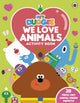 Book cover of: Hey Duggee: We Love Animals Activity Book. By: Hey Duggee Staff