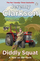 Diddly Squat, A Year on the Farm 9781405946537 Jeremy Clarkson