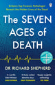 Book cover of: Seven Ages of Death. By: Richard Shepherd