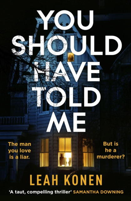 Book cover of: You Should Have Told Me. By: Leah Konen