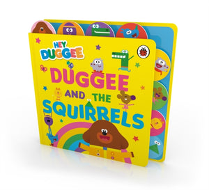Hey Duggee: Duggee and the Squirrels, Tabbed Board Book