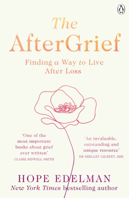 Book cover of: AfterGrief. By: Hope Edelman