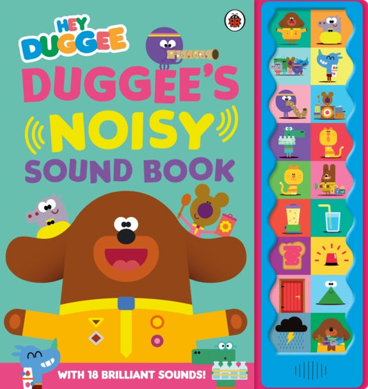 Hey Duggee: Duggee's Noisy Sound Book 9781405955287 Hey Duggee