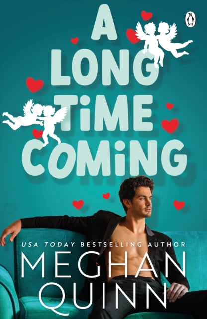 Book cover of: Long Time Coming. By: Meghan Quinn