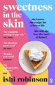 Book cover of: Sweetness in the Skin. By: Ishi Robinson