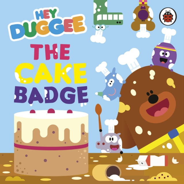 Hey Duggee: The Cake Badge 9781405959995 Hey Duggee
