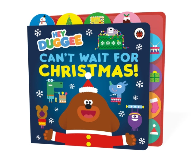 Hey Duggee: Can’t Wait for Christmas, Tabbed Board Book 9781405960038 Hey Duggee